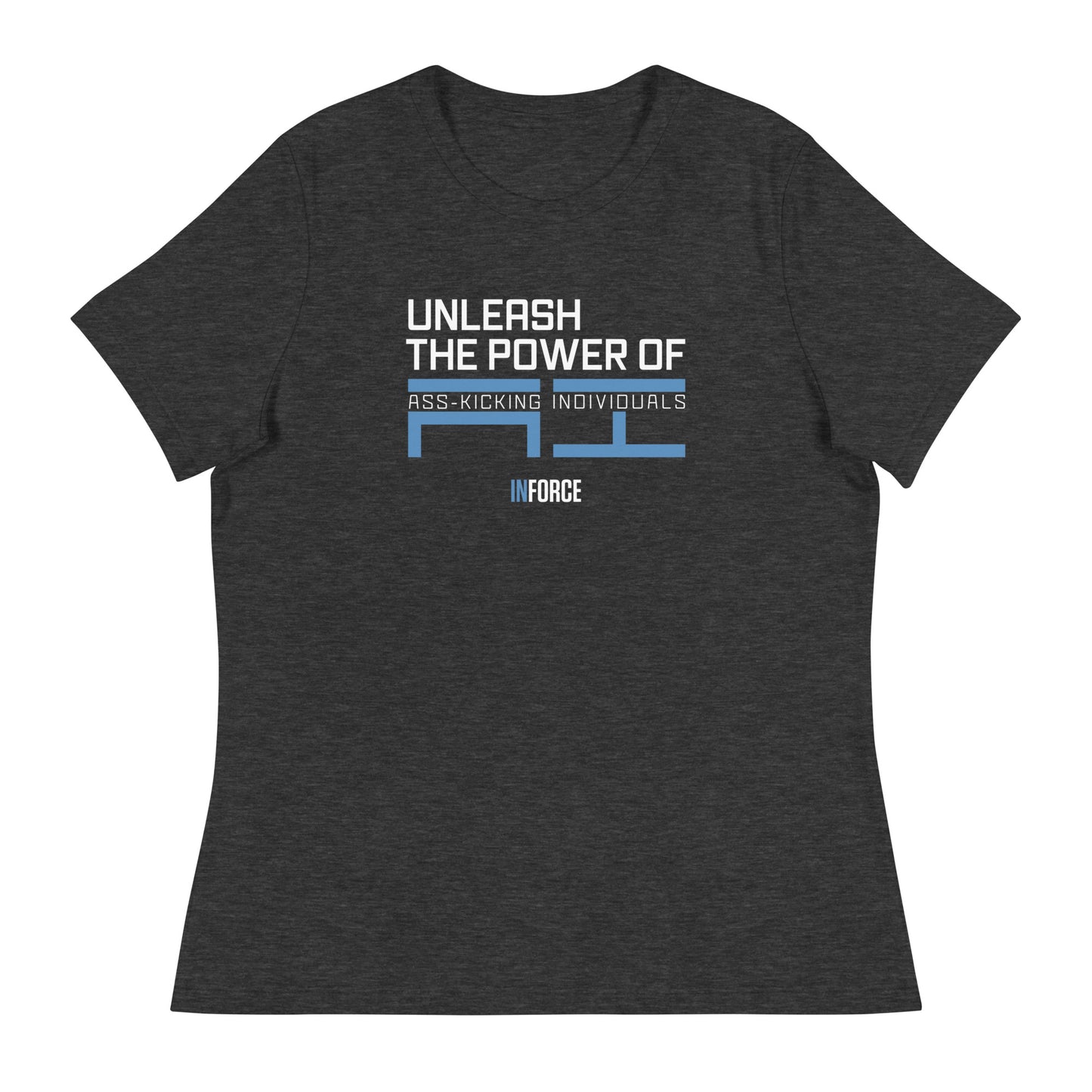 Women's Relaxed Tee (Unleash the Power)